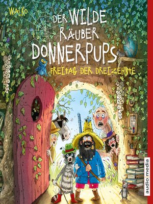 cover image of Der wilde Räuber Donnerpups – Freitag der Dreizehnte (Band 3)